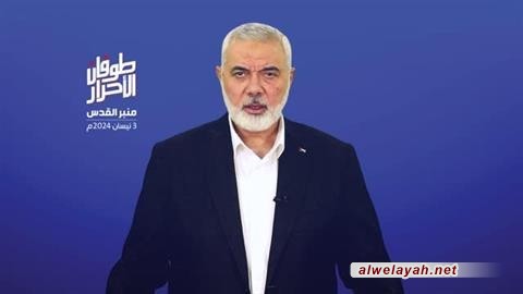 هنية: يوم القدس يأتي في مرحلة تاريخية بعثت فيها طوفان الأقصى وأن تحرير القدس قريب